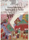 Kanuni Devrinde İmparatorluk Ve İktidar – Celalzade Mustafa Ve 16. Yüzyıl Osmanlı Dünyası
