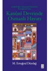 Kanuni Devrinde Osmanlı Hayatı