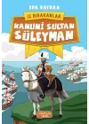 Kanuni Sultan Süleyman-İz Bırakanlar