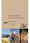Kapadokya Kaya Kiliselerinde Üç Gün