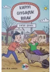 Kapıyı Gıygaşuk Bırak