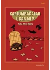 Kaplumbağalar Uçar mı?