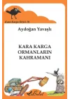 Kara Karga Dizisi 10 - Kara Karga Ormanların Kahramanı