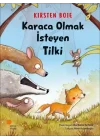 Karaca Olmak İsteyen Tilki