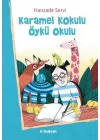 Karamel Kokulu Öykü Okulu
