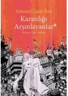 Karanlığı Arşınlayanlar