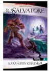 Karanlığın Kuşatması - Drizzt Efsanesi 9