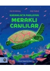 Karanlıkta Parlayan Meraklı Canlılar