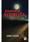 Karanlıktan Aydınlığa 2