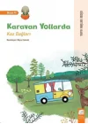 Karavan Yollarda - Kaz Dağları