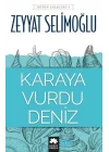 Karaya Vurdu Deniz