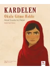 Kardelen : Okula Gitme Hakkı - Malala Yousafzainin Öyküsü