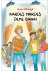 Kardeş Mardeş Deme Bana!