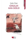 Kargalar Kara Değildi