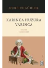 Karınca Huzura Varınca