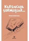 Karıncaya Sormuşlar…