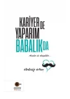 Kariyerde Yaparım Babalıkda