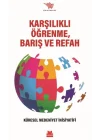 Karşılıklı Öğrenme, Barış ve Refah