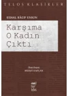 Karşıma O Kadın Çıktı