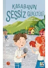 Kasabanın Sessiz Gürültüsü