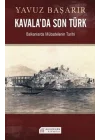 Kavalada Son Türk  Balkanlarda Mübadelenin Tarihi