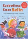 Kaybedince Kızan Selin