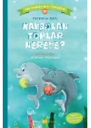 Kaybolan Toplar Nerede? - Can Dostlarımızı Tanıyalım 10