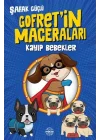 Kayıp Bebekler - Gofret’in Maceraları