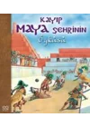 Kayıp Maya Şehrinin Öyküsü
