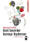 Kedi Sevenler Buraya Toplansın