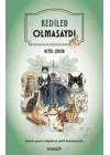 Kediler Olmasaydı
