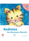 Kedimize Nasıl Bakacağımızı Öğrenelim
