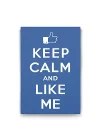 Keep Calm And Like Me Tablosu - 100x140cm