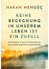 Keine Begegnung In Unserem Leben Ist Ein Zufall