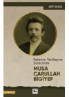Kelamın Yenileşme Sürecinde Musa Carullah Bigiyef
