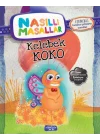 Kelebek Koko - Nasıllı Masallar (Etkinlikli)