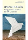 Kelepçemin Karasında Bir Ak Güvercin
