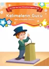 Kelimelerin Gücü - Bilinç ve Karakter Gelişimi