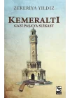 Kemeraltı - Gazi Paşaya Suikast
