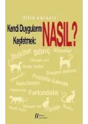 Kendi Duygularını Keşfetmek: Nasıl?