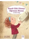 Kendi Gibi Olmayı Öğrenen Noona ve Sihirli Silgi