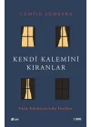 Kendi Kalemini Kıranlar - Türk Edebiyatında İntihar