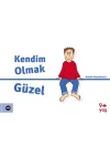 Kendim Olmak Güzel