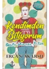 Kendimden Biliyorum Benim Dünyam Frida