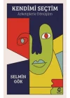 Kendimi Seçtim: Arketiplerle Dönüşüm