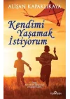 Kendimi Yaşamak İstiyorum