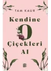 Kendine O Çiçekleri Al