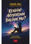 Kendini Arıyordun Buldun mu?