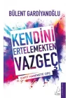 Kendini Ertelemekten Vazgeç