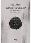 Kendini Savunmak: Bir Şiddet Felsefesi